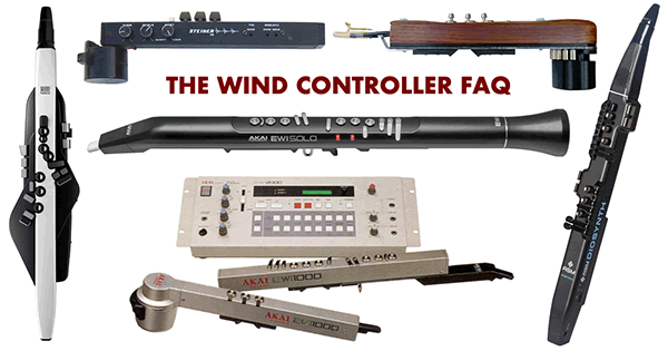 The Wind Controller FAQ Patchman Music